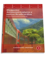 Livro 6 - Bloqueios Atrioventriculares e Outras Bradicardias
